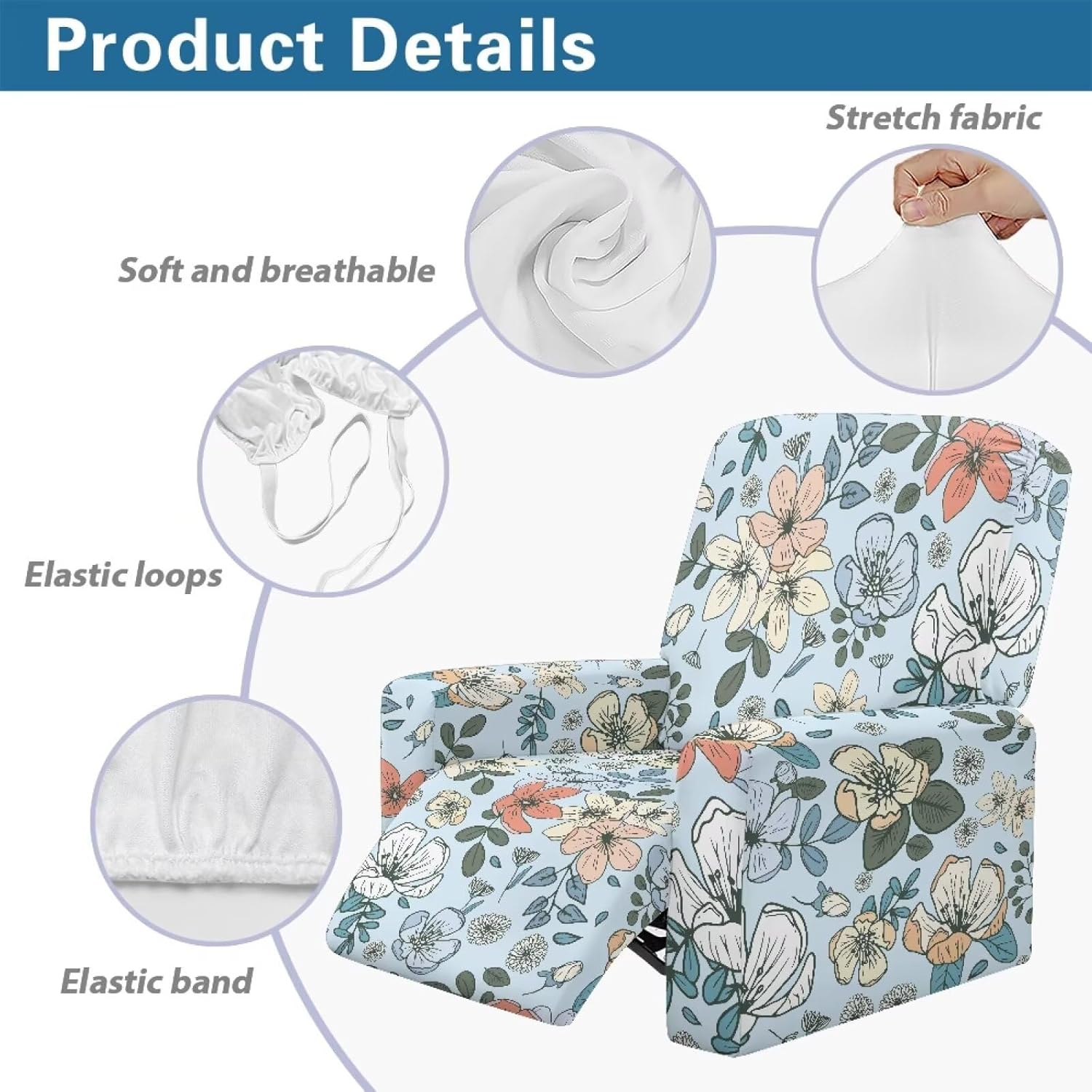 FOR U DESIGNS Wildflowers Blue Stretch Recliner Slipcover Protective Chair Cover for Reclining Sofas with Elastic Loops Washable Fabric for Easy Care Against Dirt and Wear