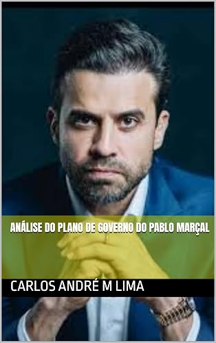 Análise do plano de governo do Pablo Marçal (Portuguese Edition)