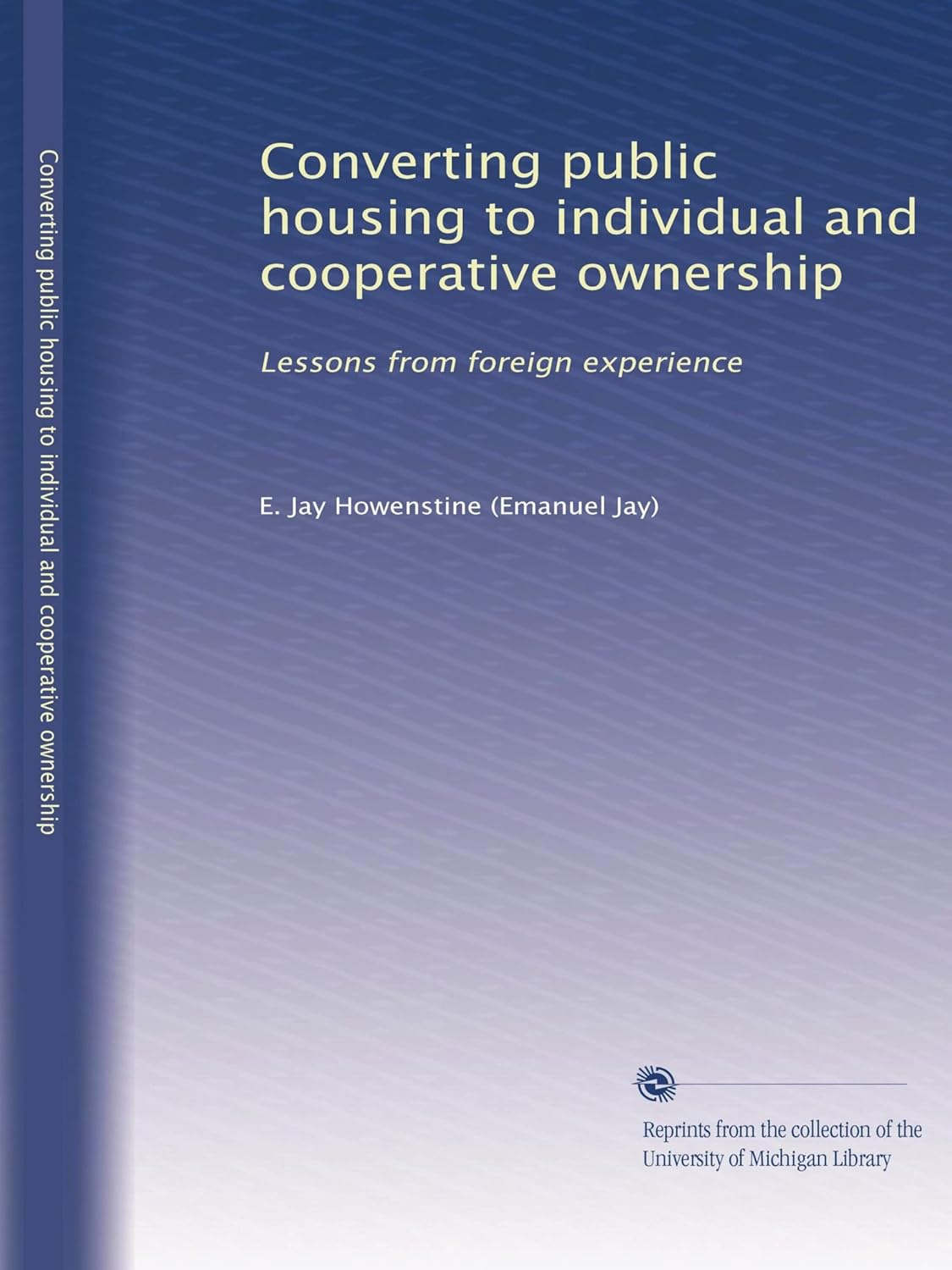 Converting public housing to individual and cooperative