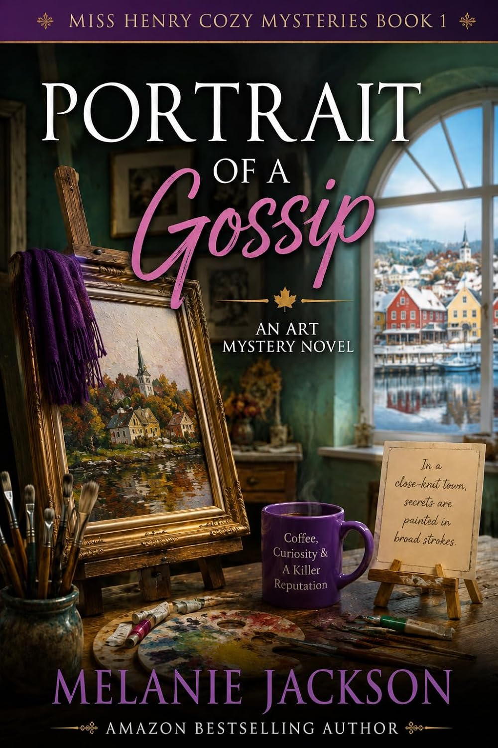 Portrait of a Gossip: An Art Mystery Novel (Miss Henry Cozy Mysteries Book 1)