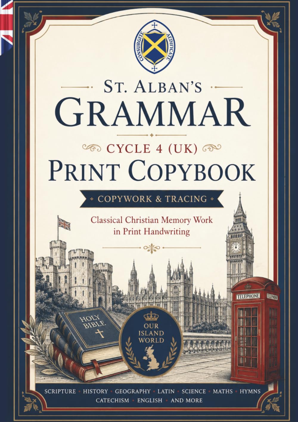 Print Copybook for St Alban's Grammar Cycle 4 (UK): Classical Christian Memory Work Tracing Pages (St Alban's Grammar Copybooks (UK))
