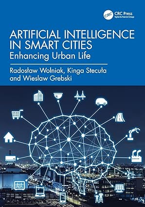 Artificial Intelligence in Smart Cities: Enhancing Urban Life book cover