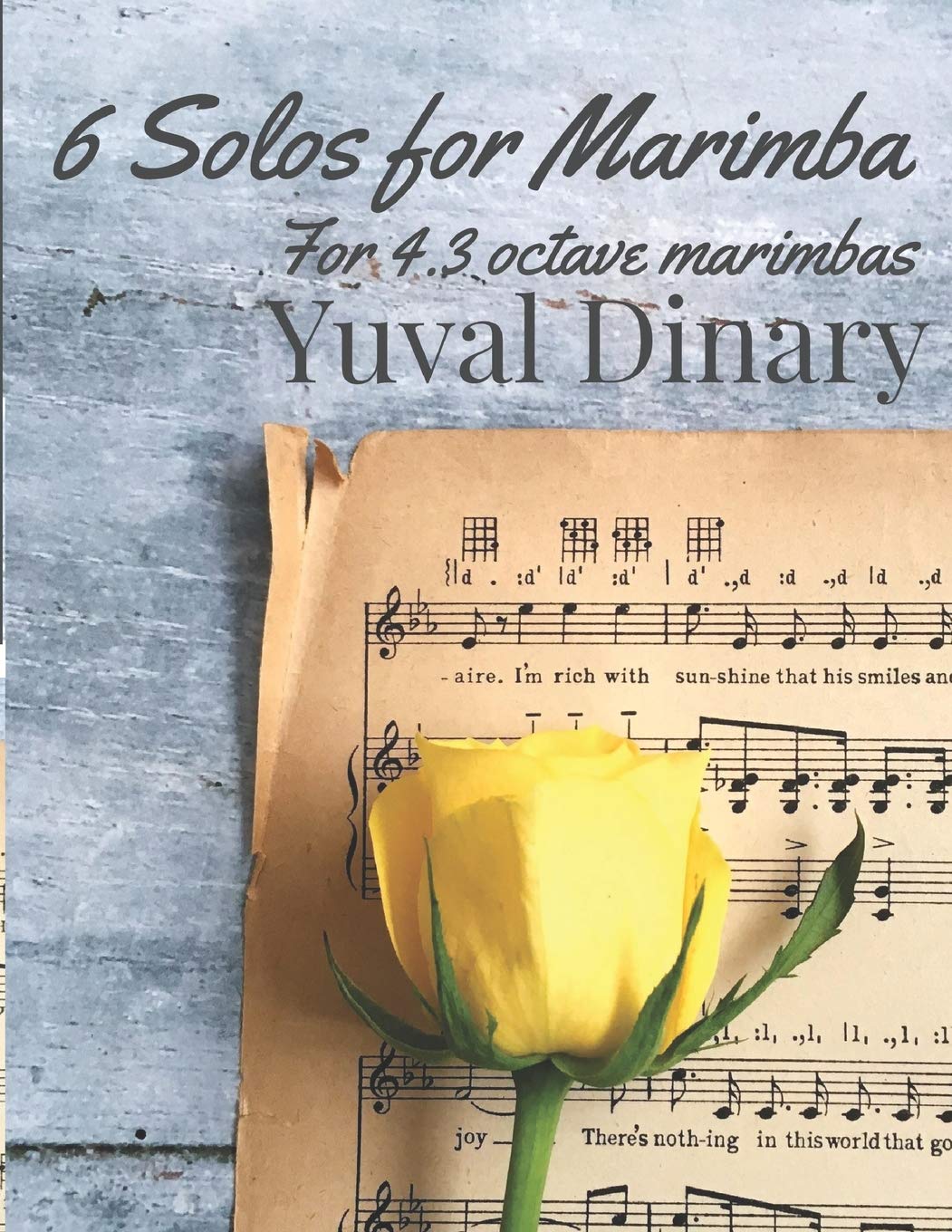 6 Solos for Marimba: Playable on a 4.3 octave marimba by the intermediate soloist.