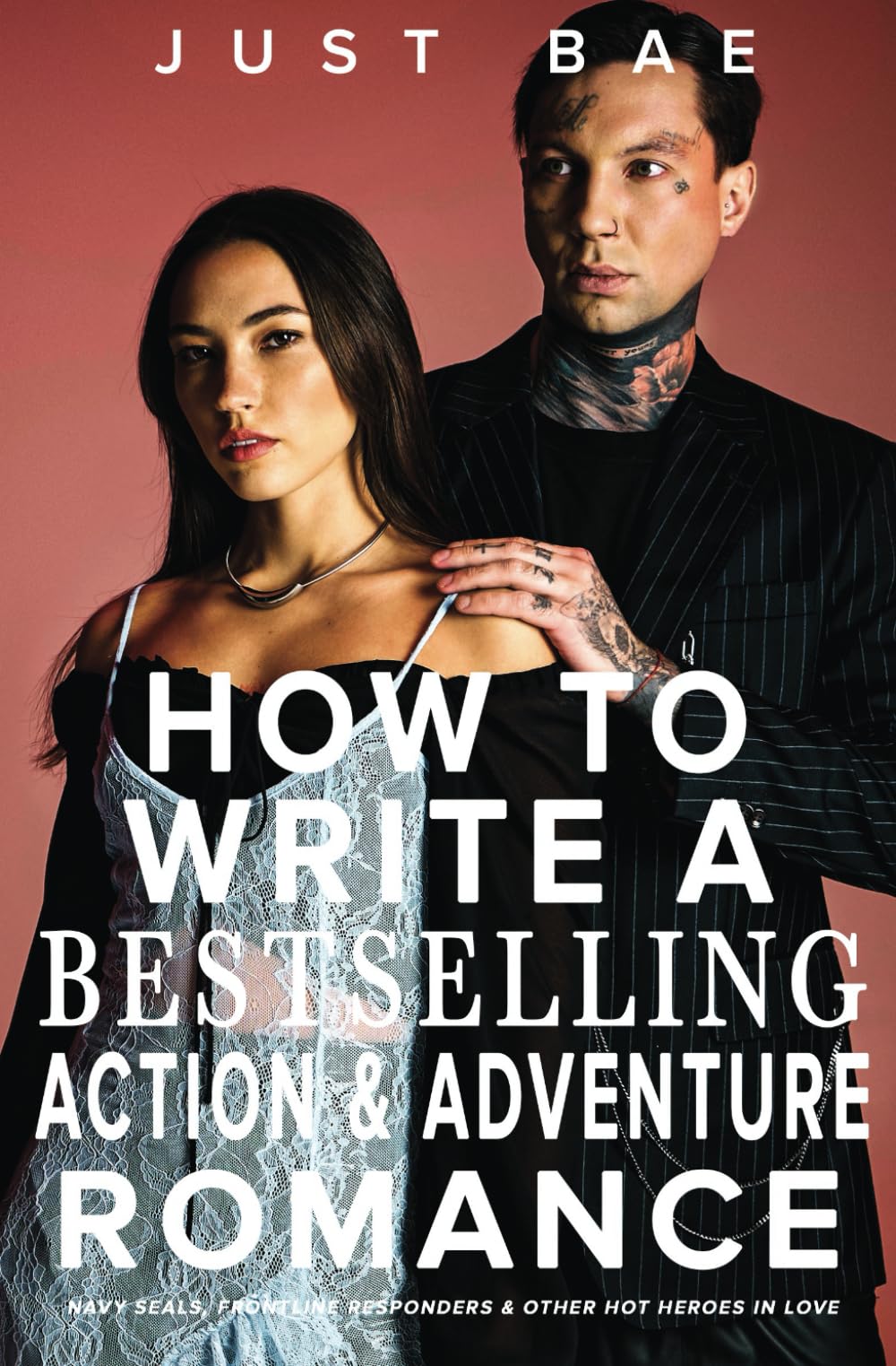 How to Write a Bestselling Action & Adventure Romance: Navy SEALs, Frontline Responders & Other Hot Heroes In Love: 12 (Master Writing Romance Books to Chart-Topping Novels)
