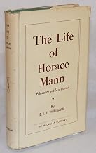The Life of Horace Mann: