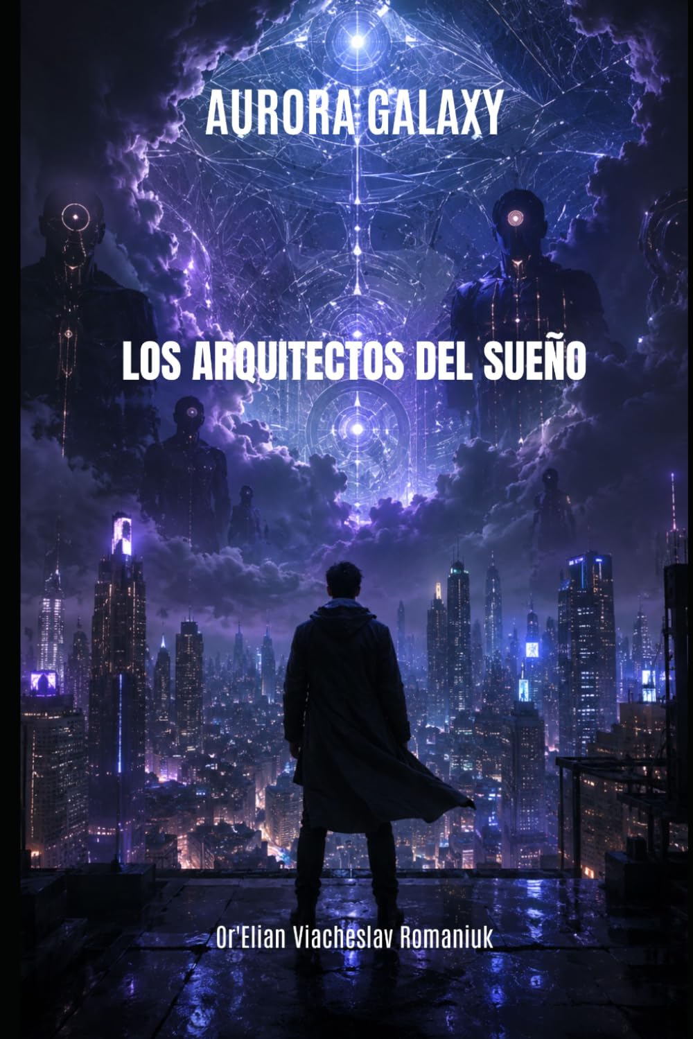 AURORA GALAXY LOS ARQUITECTOS DEL SUEÑO