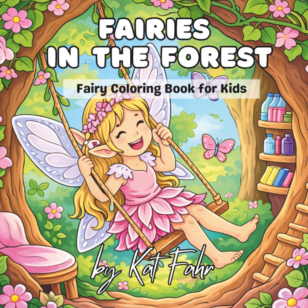 FAIRIES IN THE FOREST: Fairy Coloring Book for Kids