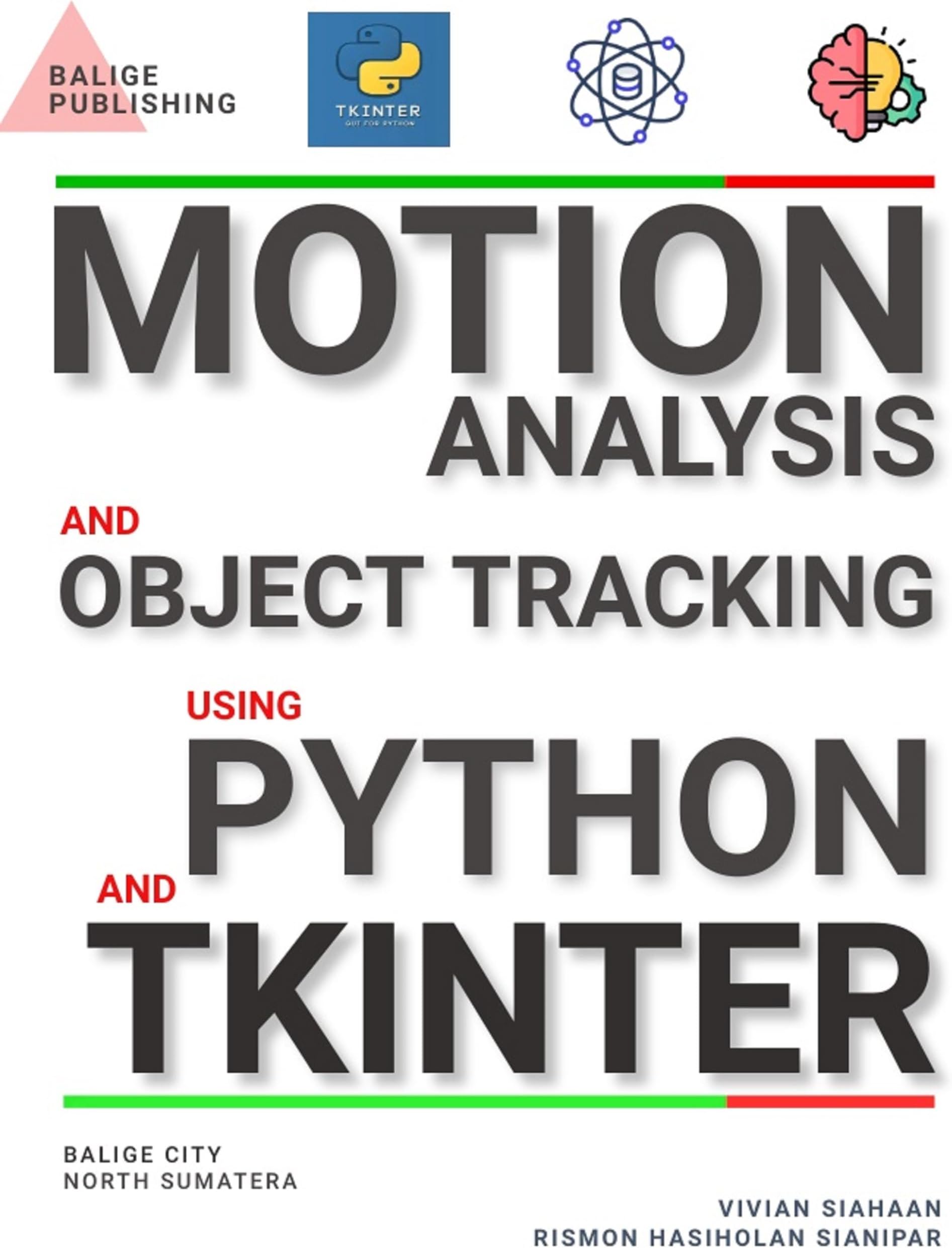 MOTION ANALYSIS AND OBJECT TRACKING USING PYTHON AND TKINTER