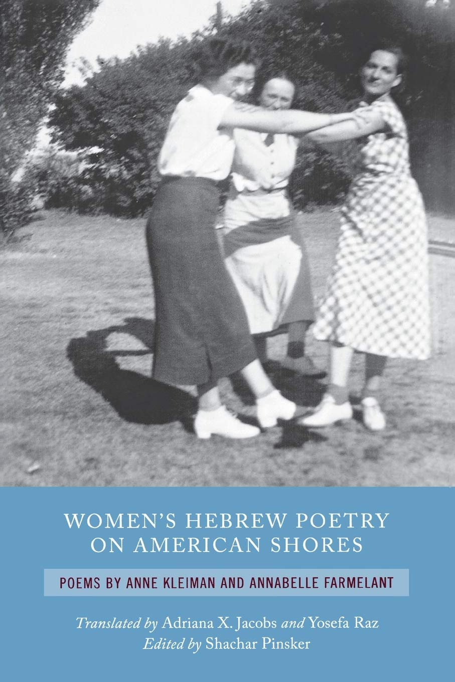 Buy Women's Hebrew Poetry on American Shores: Poems by Anne Kleiman and Annabelle Farmelant — BookShops.in
