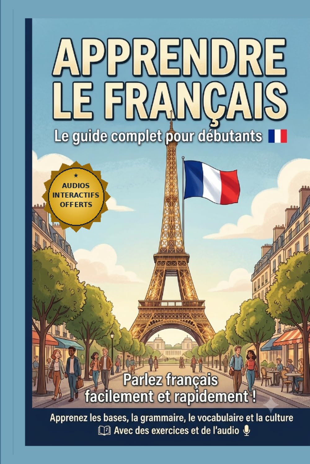 BonjourSpeak - Apprendre le Français: Méthode pour tous (anglais ou thaïs)