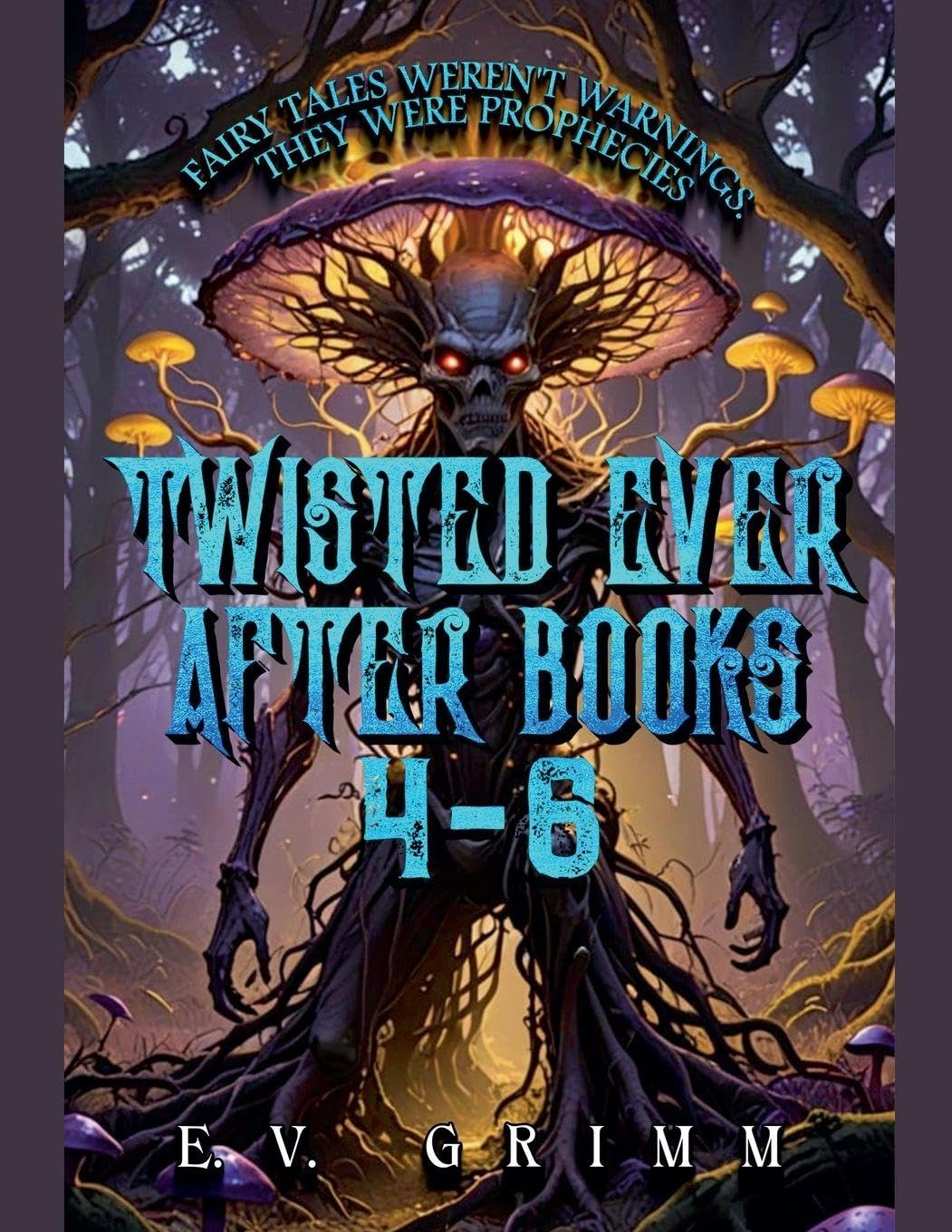 Twisted Ever After Books 4 - 6: 8