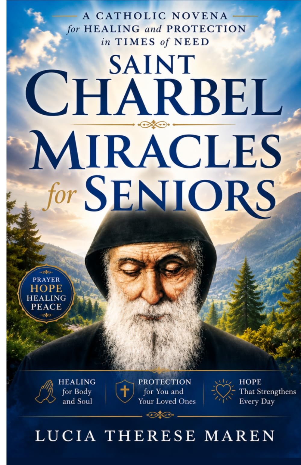 Saint Charbel Miracles for Seniors: A Catholic Novena for Healing and Protection in Times of Need