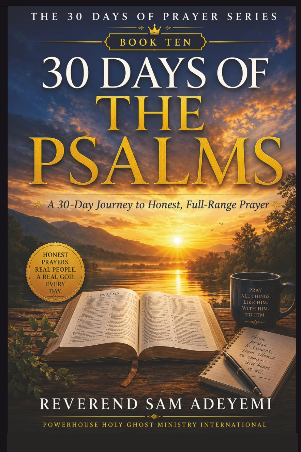 30 Days of the Psalms: A 30-Day Journey to Honest, Full-Range Prayer
