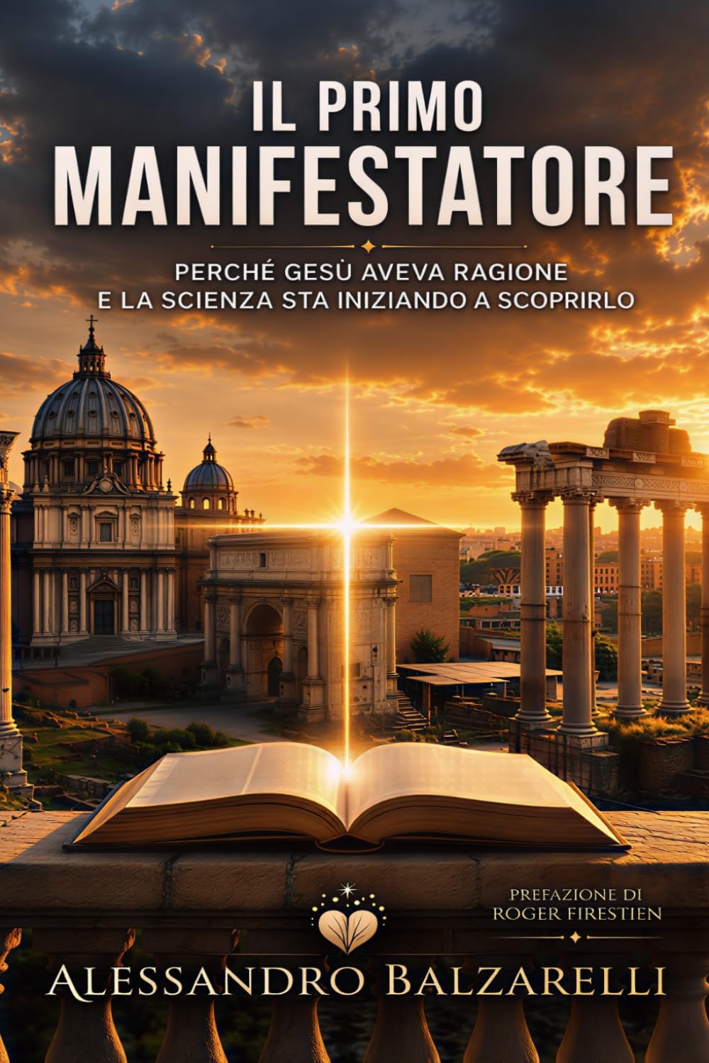 Il Primo Manifestatore: perché Gesù aveva ragione e la scienza sta iniziando a scoprirlo