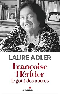 couverture de : Fran&ccedil;oise H&eacute;ritier, le go&ucirc;t des autres