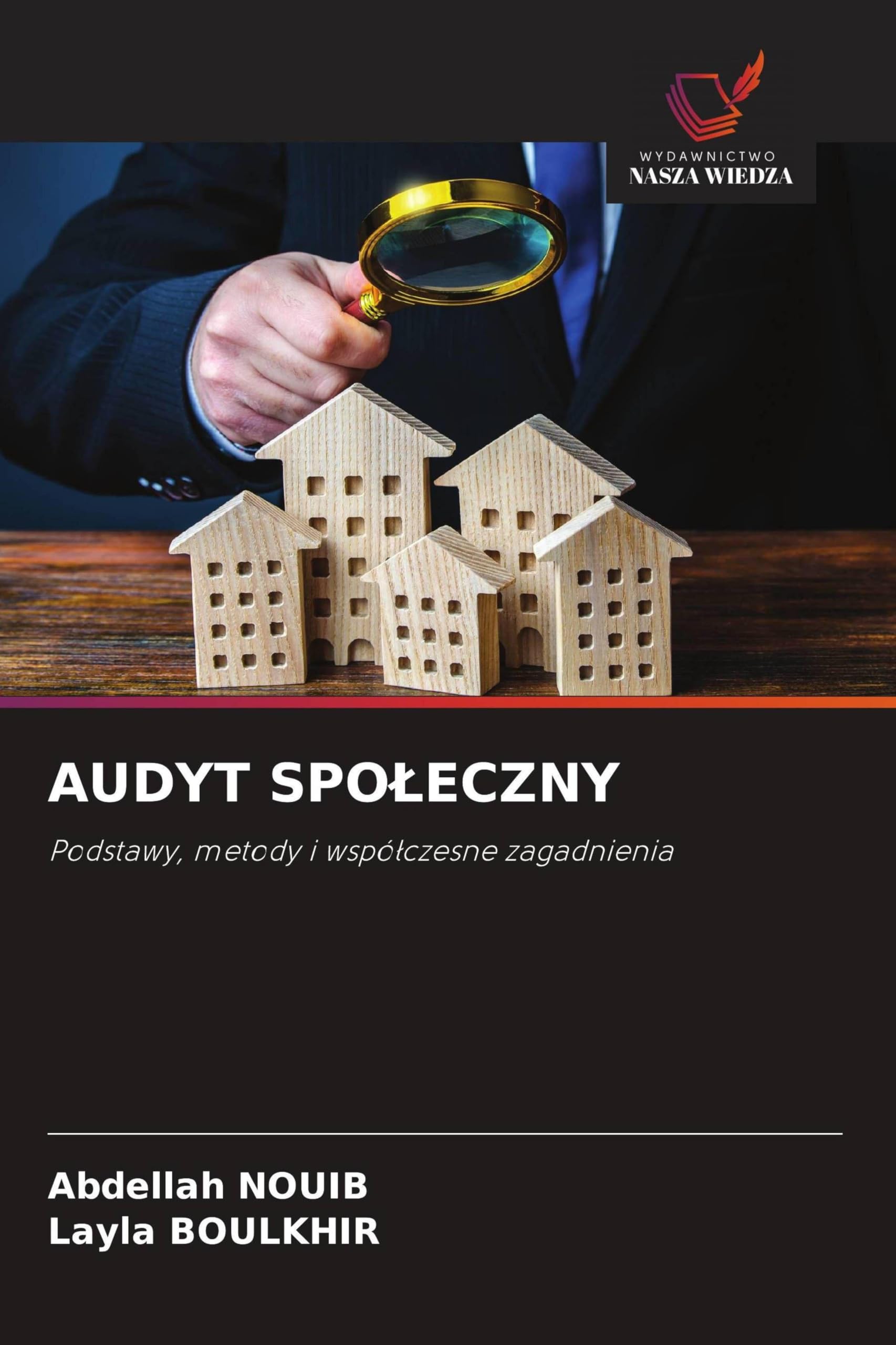 AUDYT SPO¿ECZNY: Podstawy, metody i wspó¿czesne zagadnienia