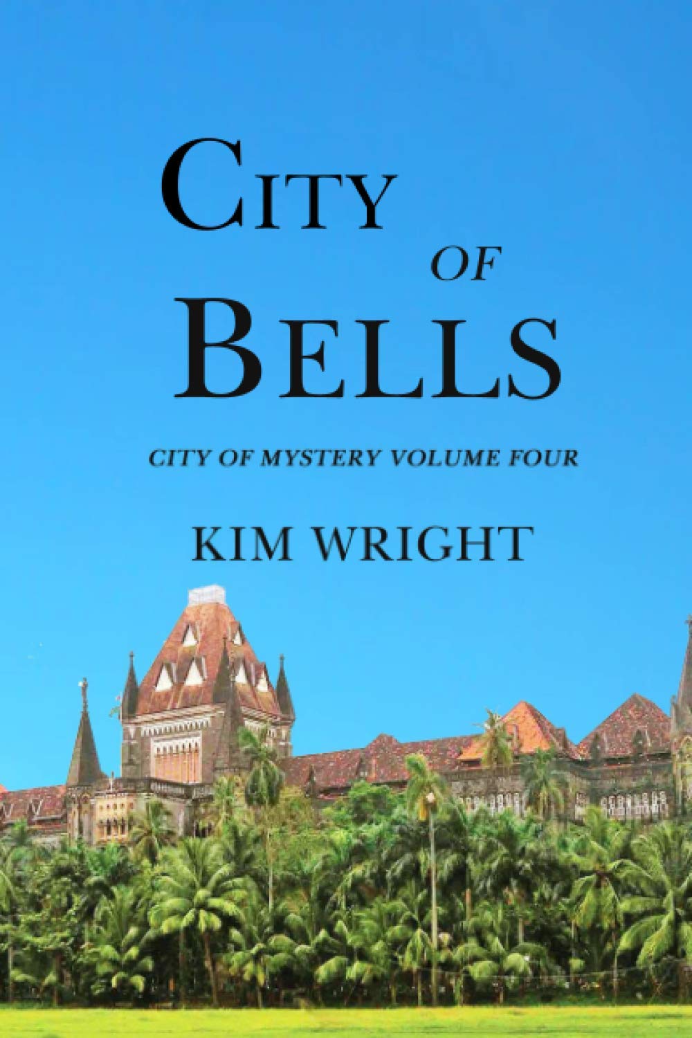 City of Bells: Volume 4 (City of Mystery)