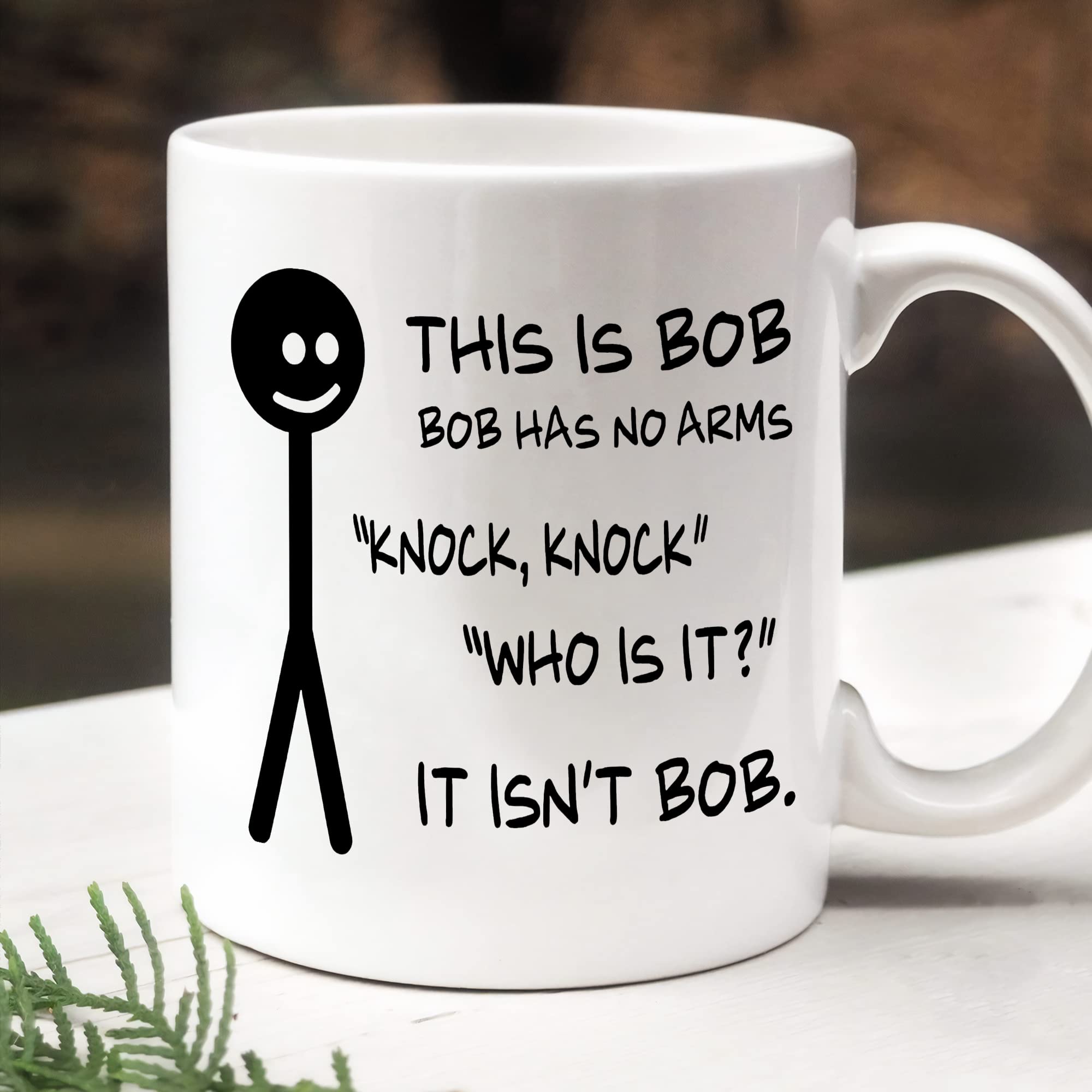 Amazon.com | Dxcvbrds This Is Bob Bob Has No Arm Knock Knock Mug, Coffee  Ceramic Mug, Funny Gift For Him, Birthday Thanksgiving Chirstmas: Coffee  Cups & Mugs