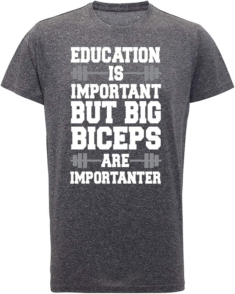 Education is Important But Big Biceps are Importanter Gym T-Shirt - Mens - Fitness Tshirt