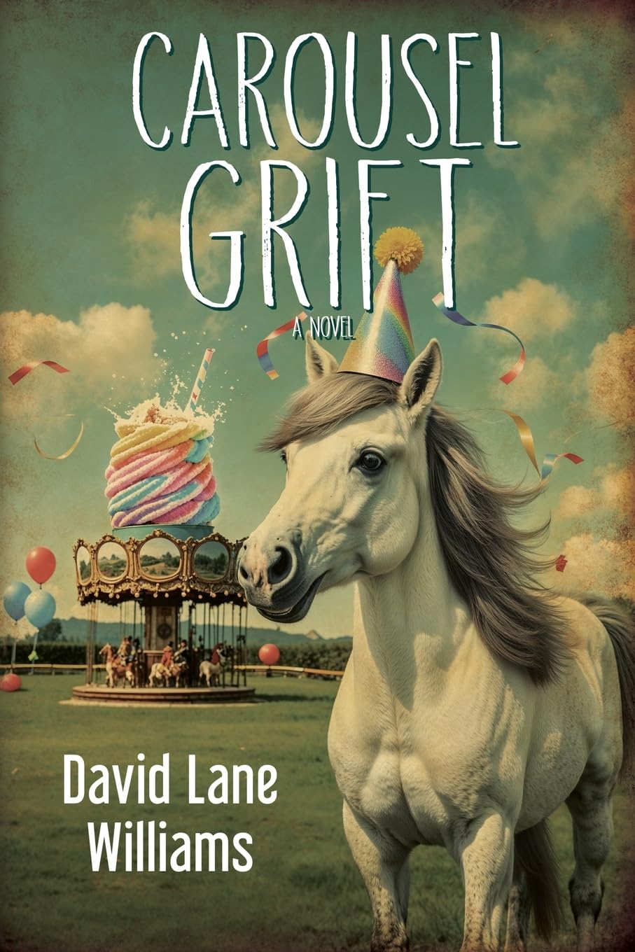 Carousel Grift: A Novel