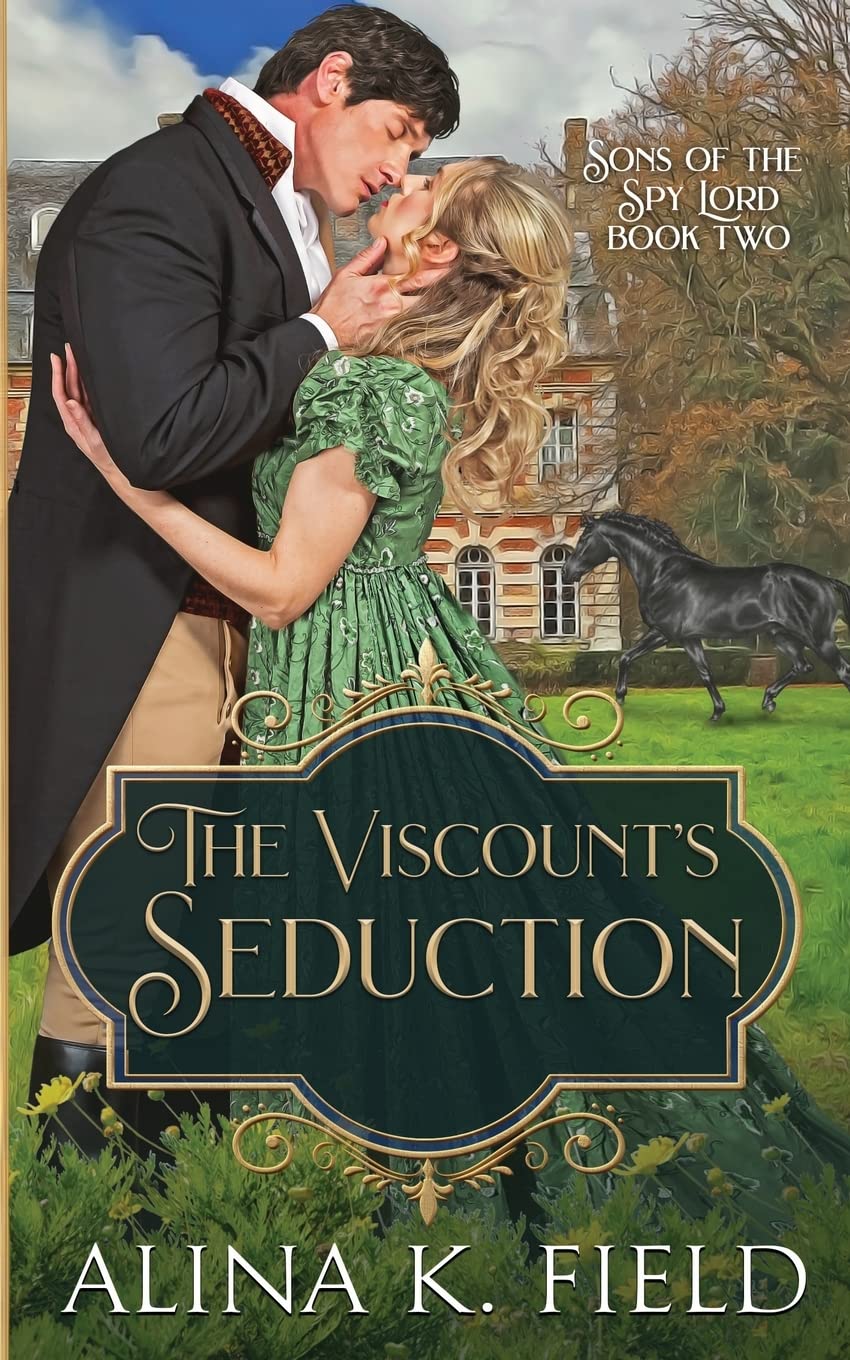The Viscount's Seduction: A Regency Romance: 2 (Sons of the Spy Lord)
