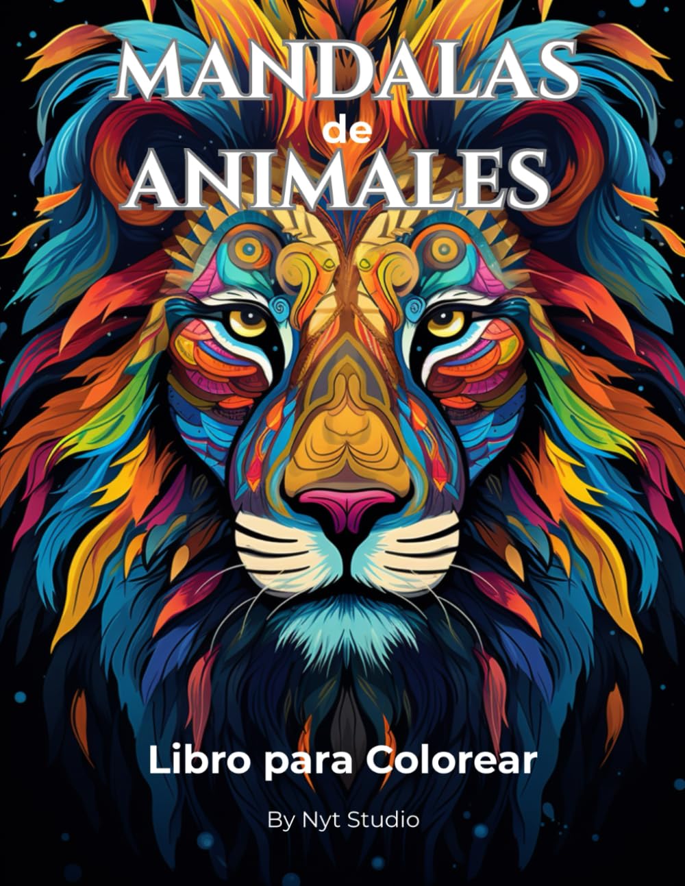 Mandalas de Animales - Libro para Colorear: Mas de 50 Mandalas de animales para la relajación, reducción del estrés, creatividad y bienestar.