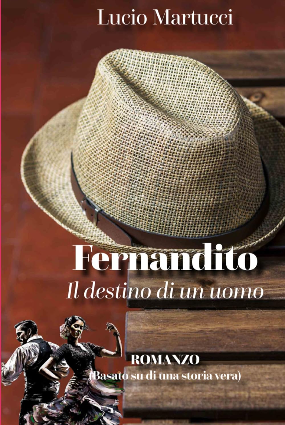 Fernandito: Il destino di un uomo