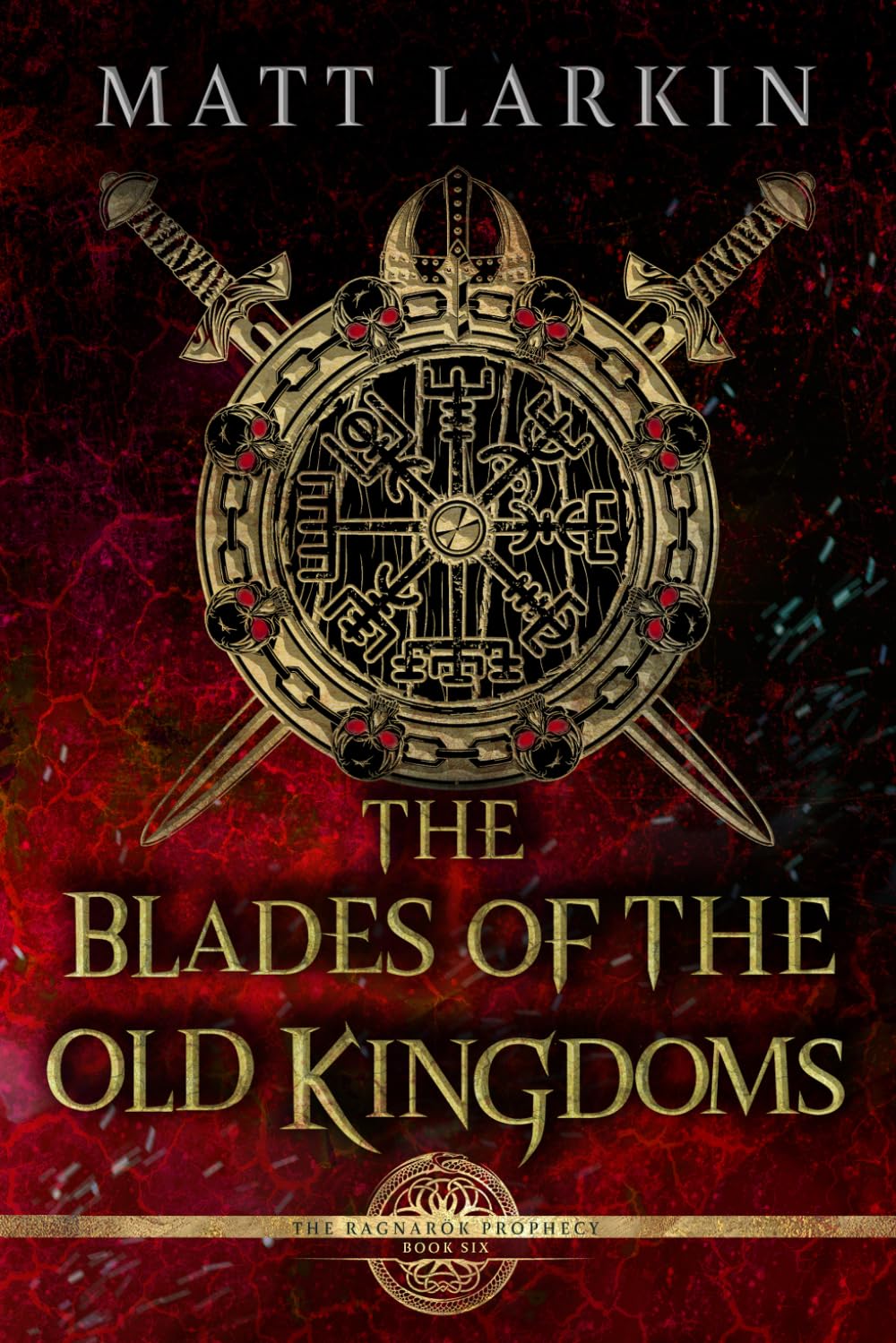 The Blades of the Old Kingdoms: A dark fantasy epic (The Ragnarök Prophecy)