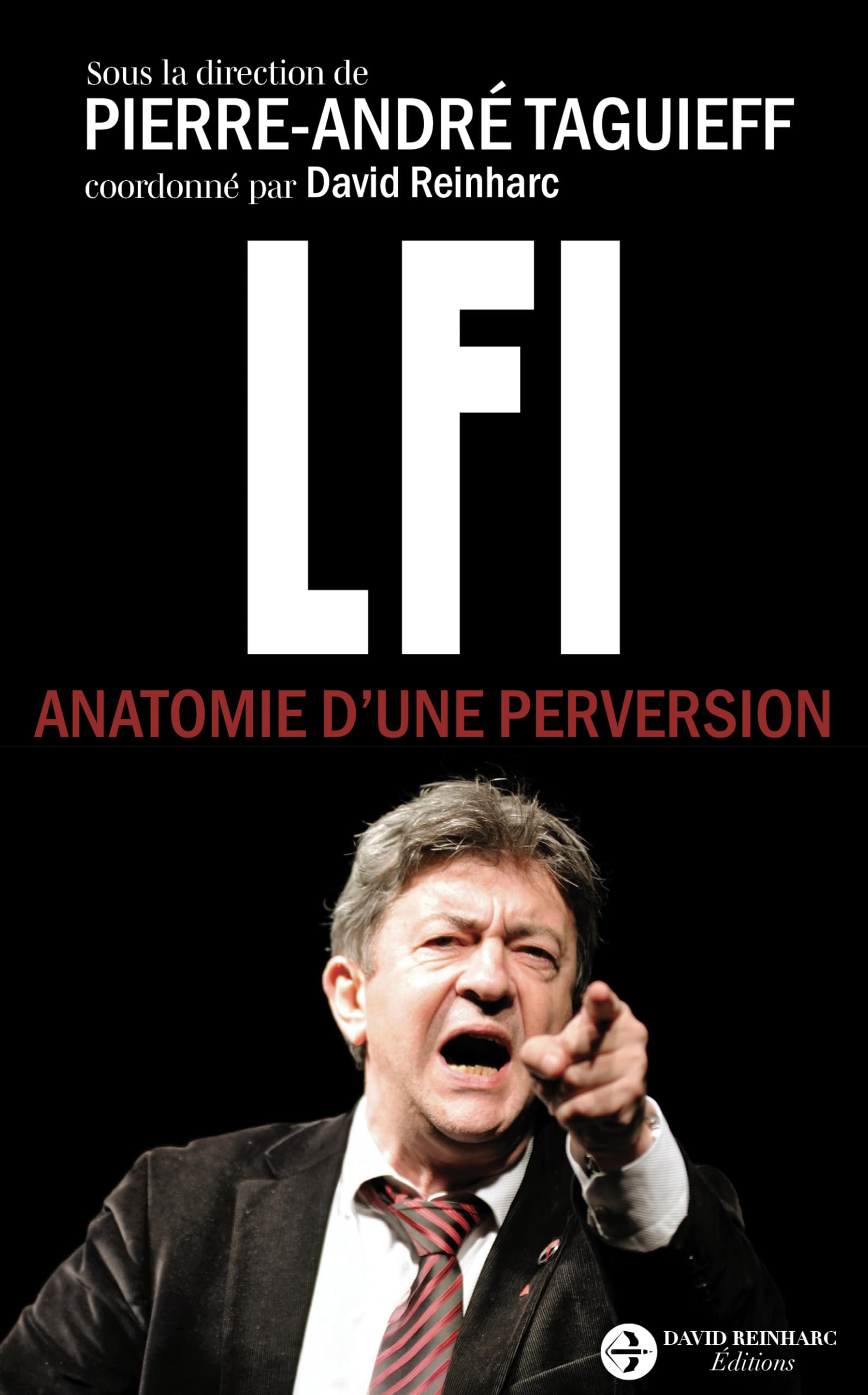 LFI: Anatomie d'une perversion