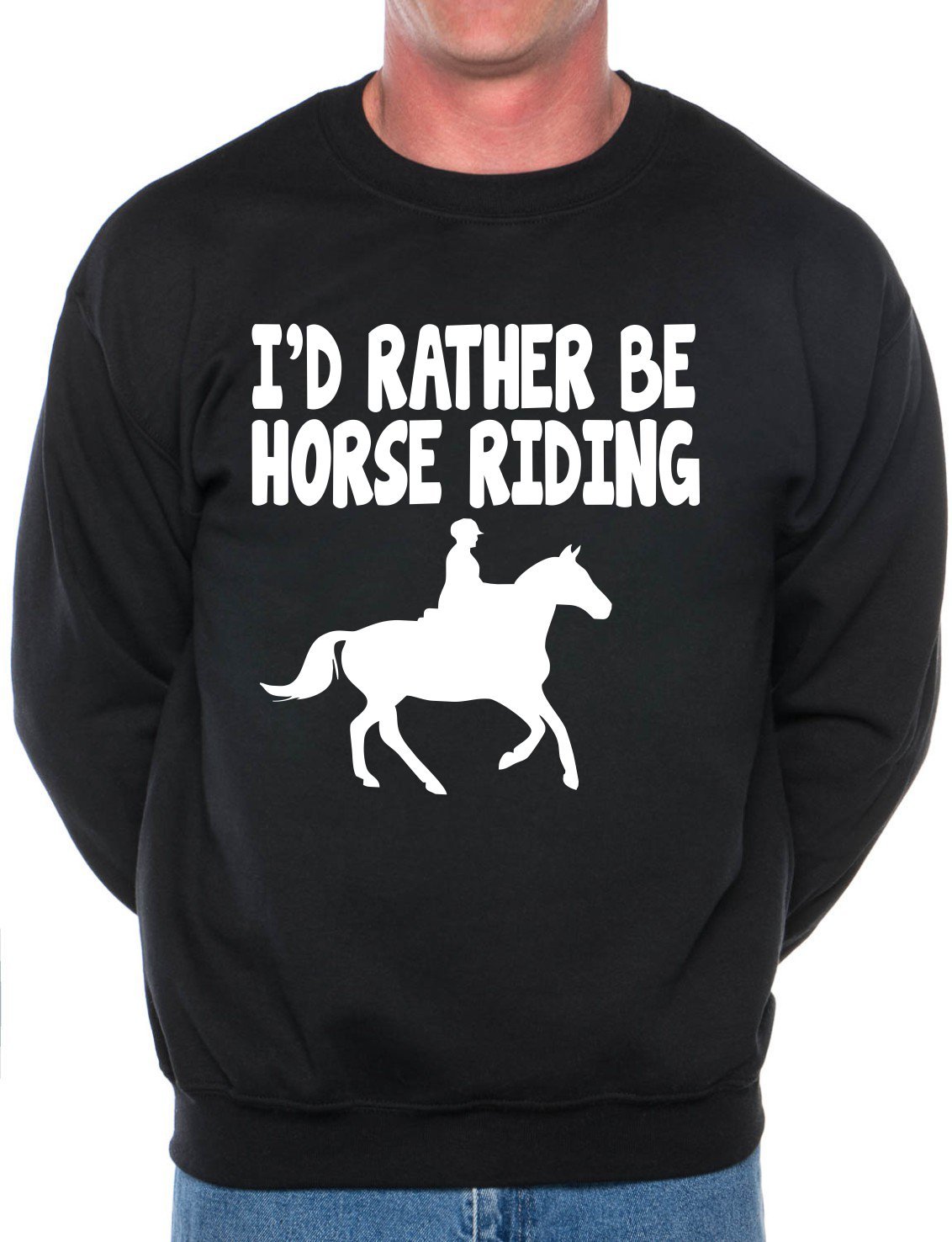 Print4u Unisex Black I'd Rather Be Horse Riding Adult Sweatshirt Jumper Birthday Gift Medium