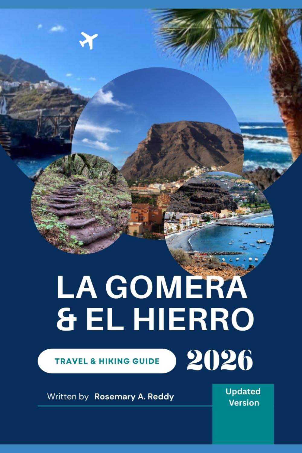 la Gomera and El Hierro Travel and Hiking Guide 2026: Discover Hidden Trails, Cultural Treasures, and Local Delights in the Canary Islands – Includes Bonus Travel Journal to Record Your Journey