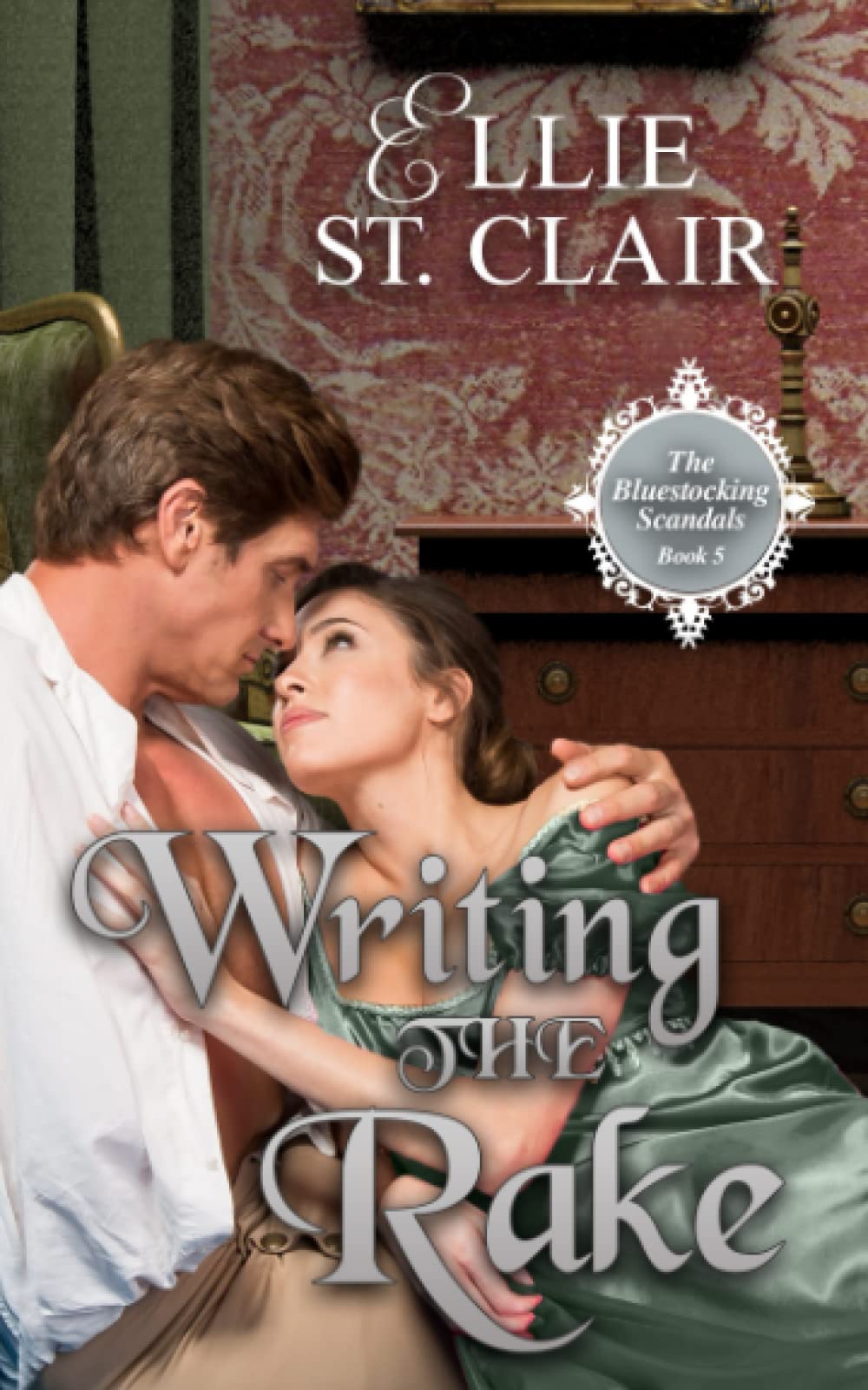 Writing the Rake: 5 (The Bluestocking Scandals)