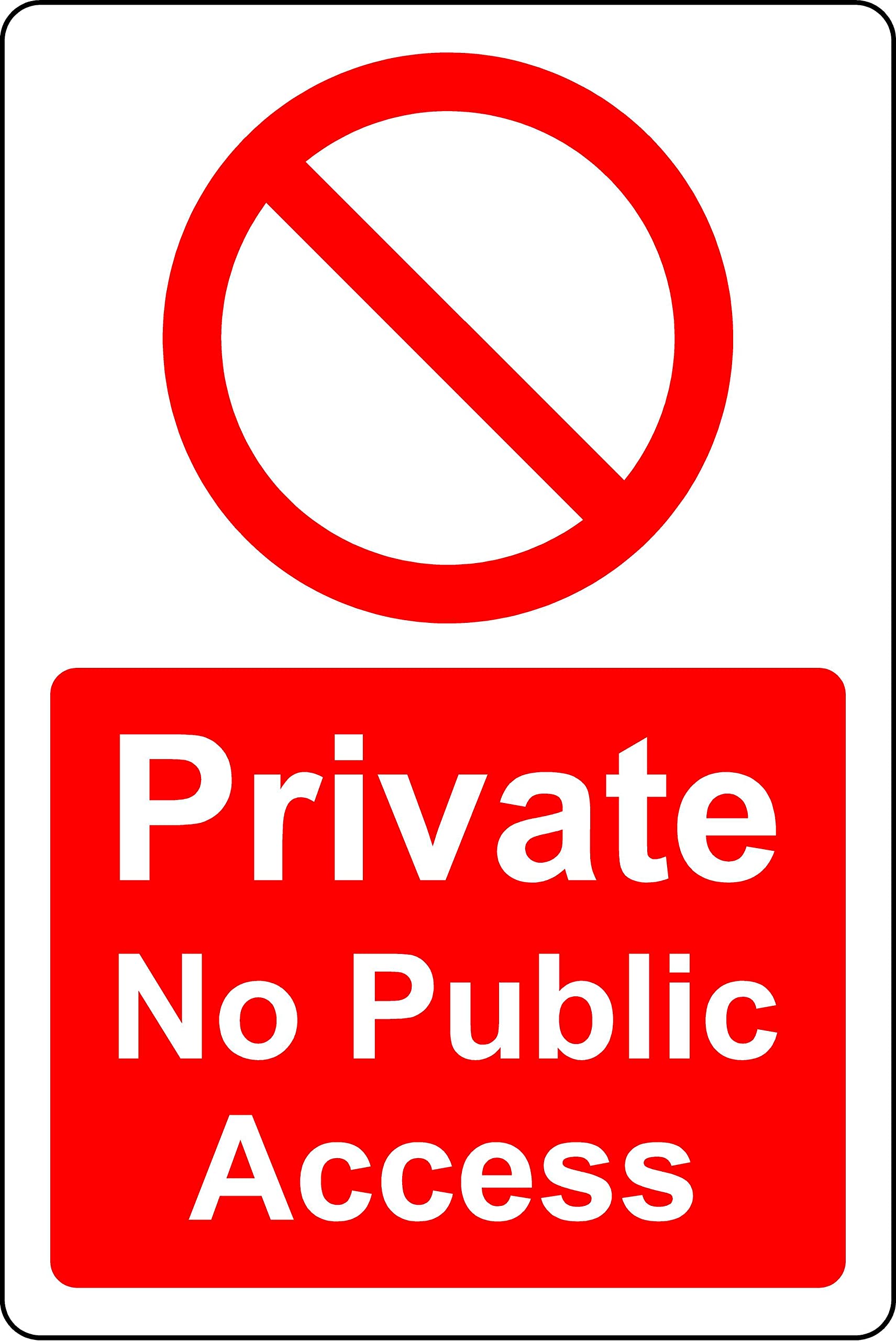 Private no public access Safety sign - 1mm Plastic sign (600mm x 400mm)