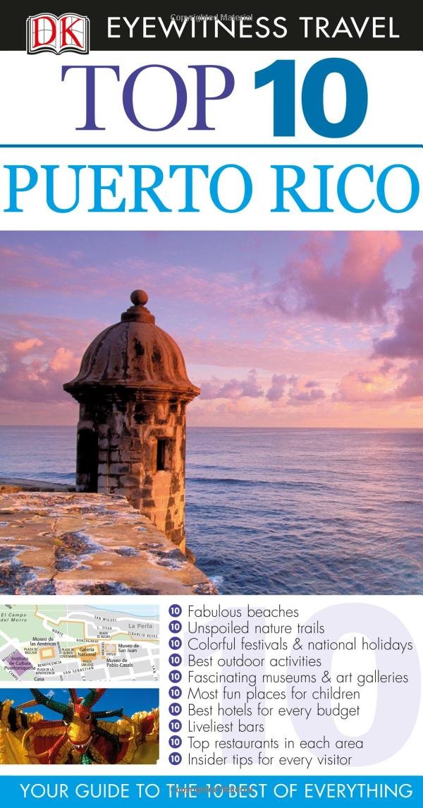 Top 10 Puerto Rico (Eyewitness Top 10 Travel Guide) Paperback – August 19, 2013