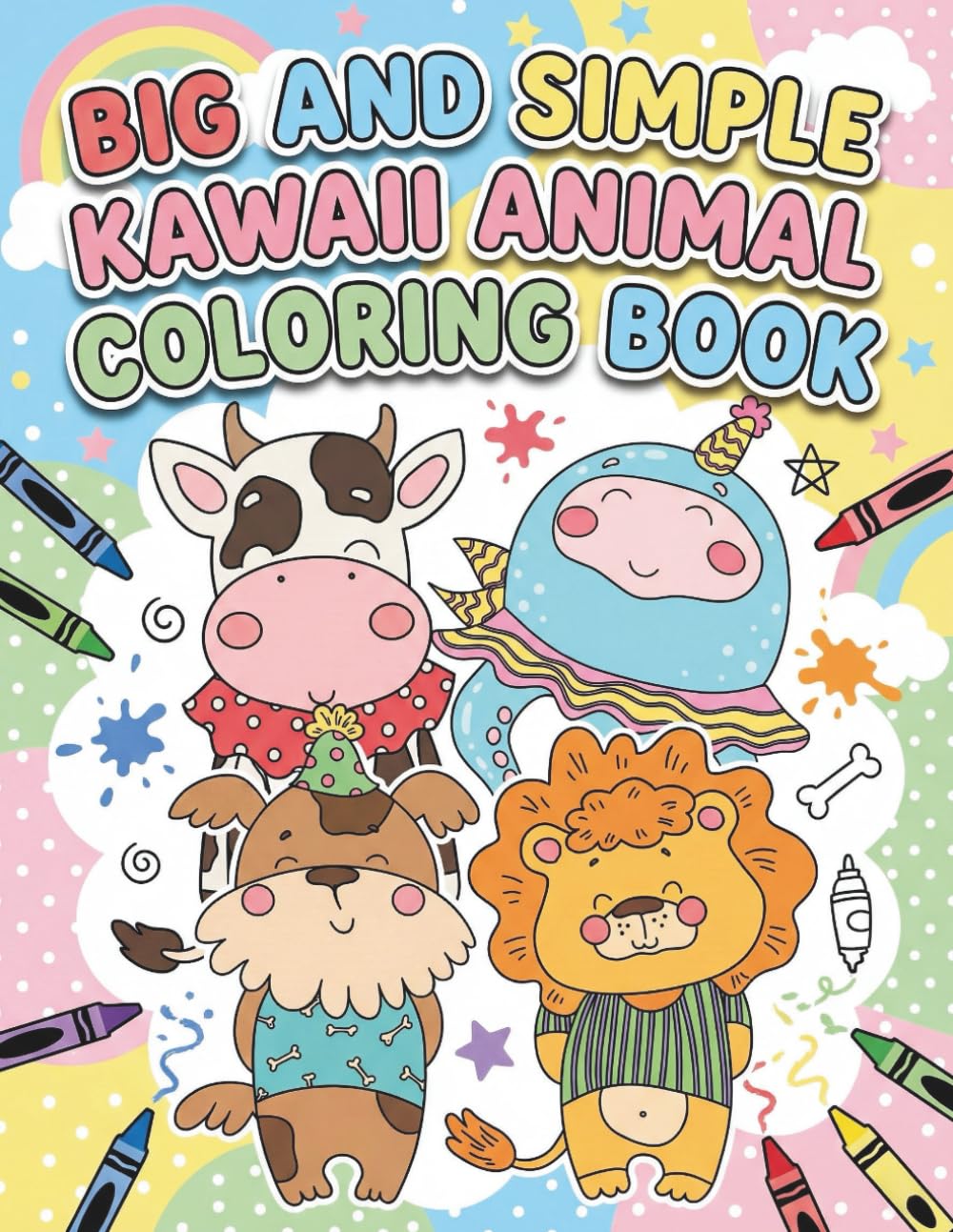 Big and Simple Kawaii Animal Coloring Book: Cute, Bold, and Easy Animal Coloring Pages for Toddlers, Preschoolers, and Kids