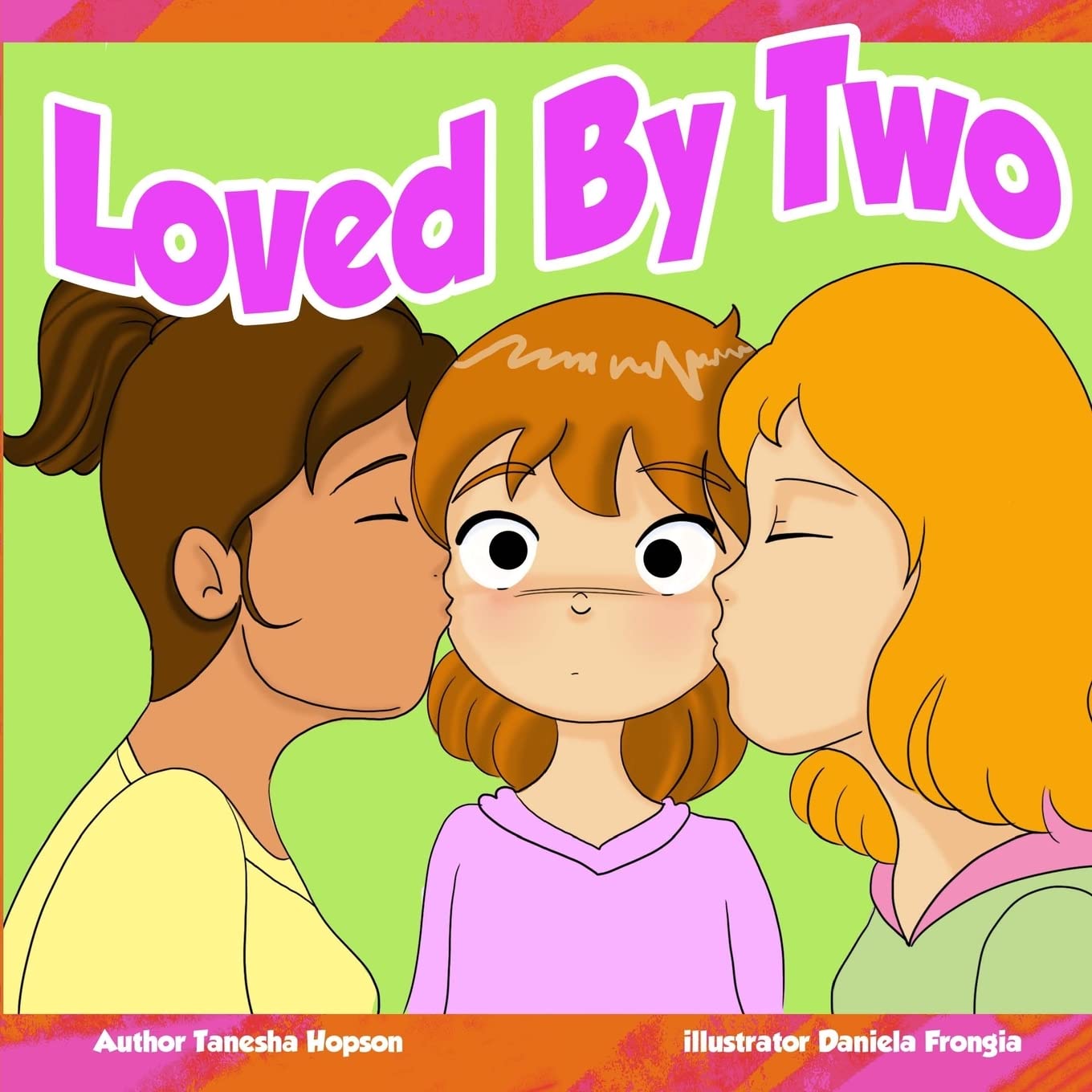 Loved By Two: Being loved by people of the same sex (Children Chat Book Series)