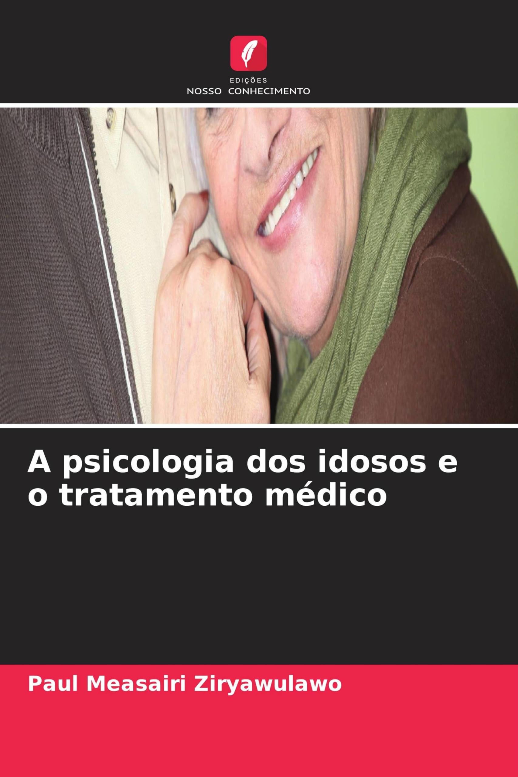 A psicologia dos idosos e o tratamento médico