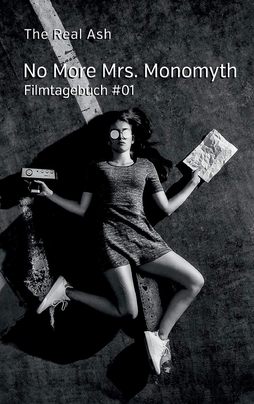 No More Mrs. Monomyth: Filmtagebuch #01