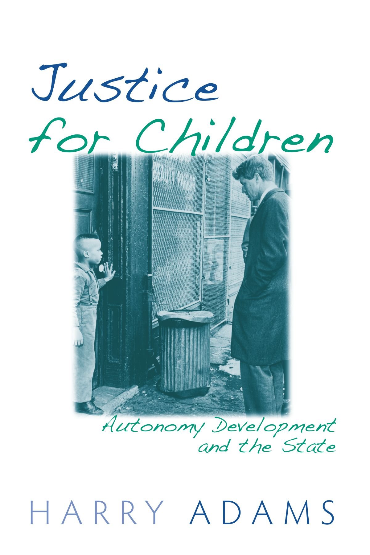 Justice for Children: Autonomy Development and the State
