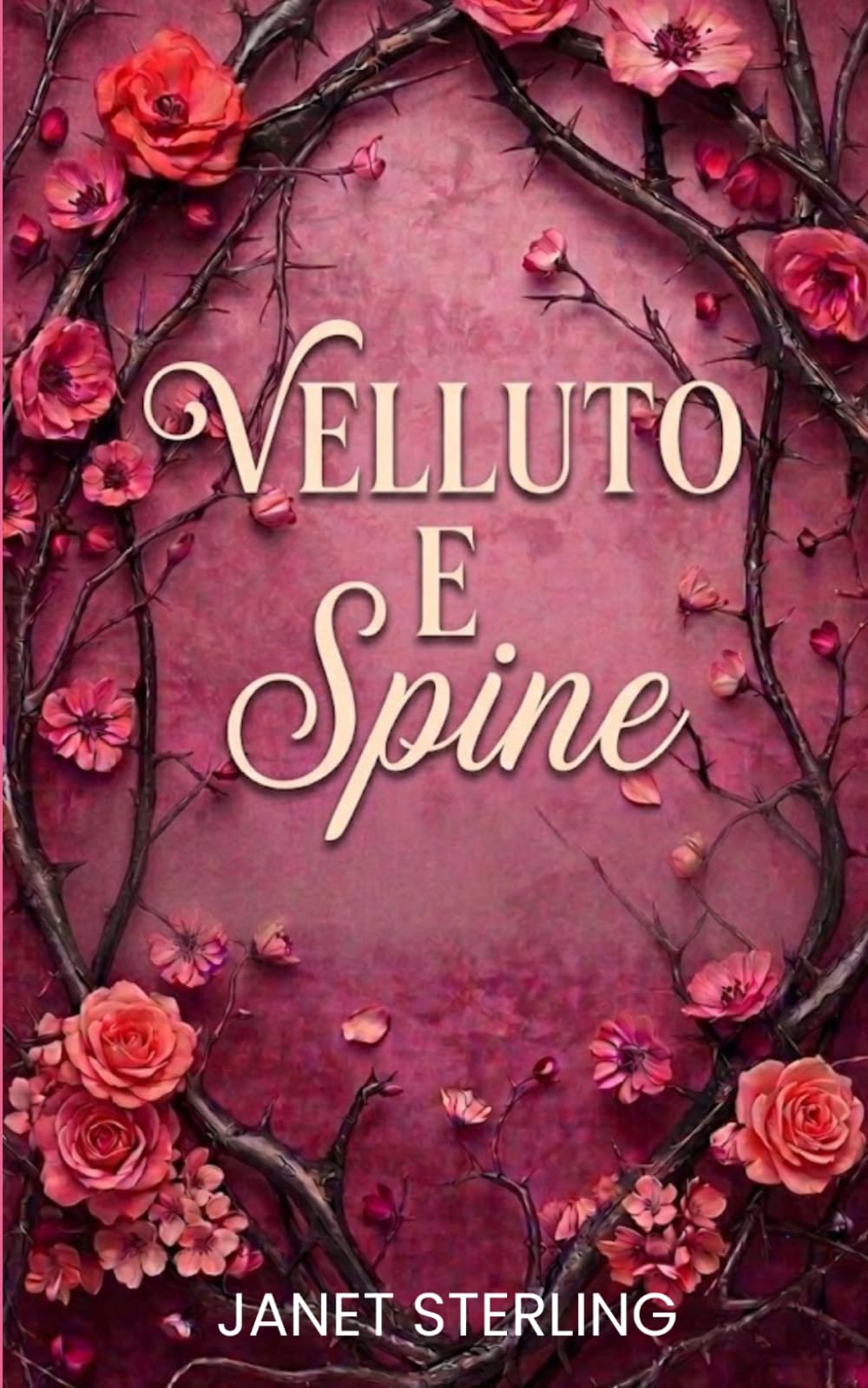 Velluto e Spine (Cuori selvaggi)