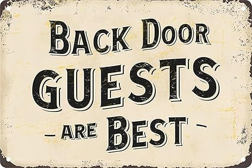 Back Door Guests Are Best Vintage Metal Sign,Inspirational Wall Decor Retro Iron Painting Metal Plaque for Home Farmhouse Bar Cafe Pub Garage Man