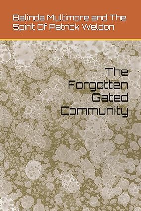 Amazon.com: The Forgotten Gated Community: 9798277016176: multimore ...