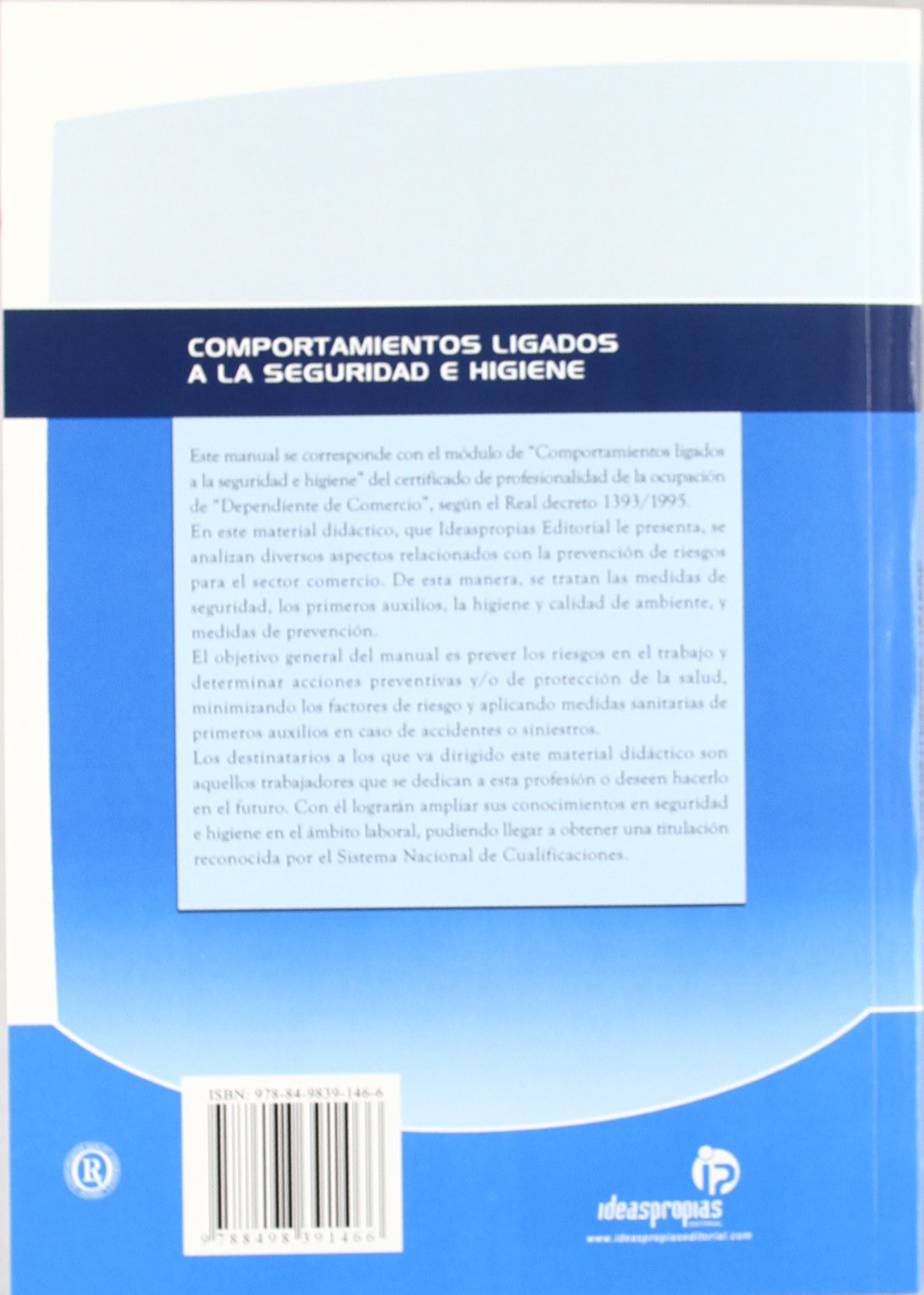 Comportamientos ligados a la seguridad e higiene : manual de prevención de riesgos para el sector comercio