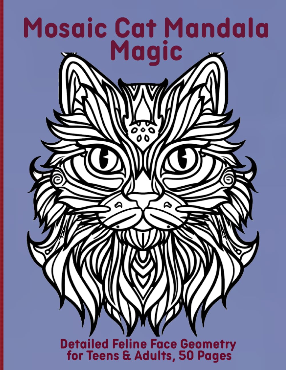 Mosaic Cat Mandala Magic: Detailed Feline Face Geometry for Teens & Adults, 50 Pages