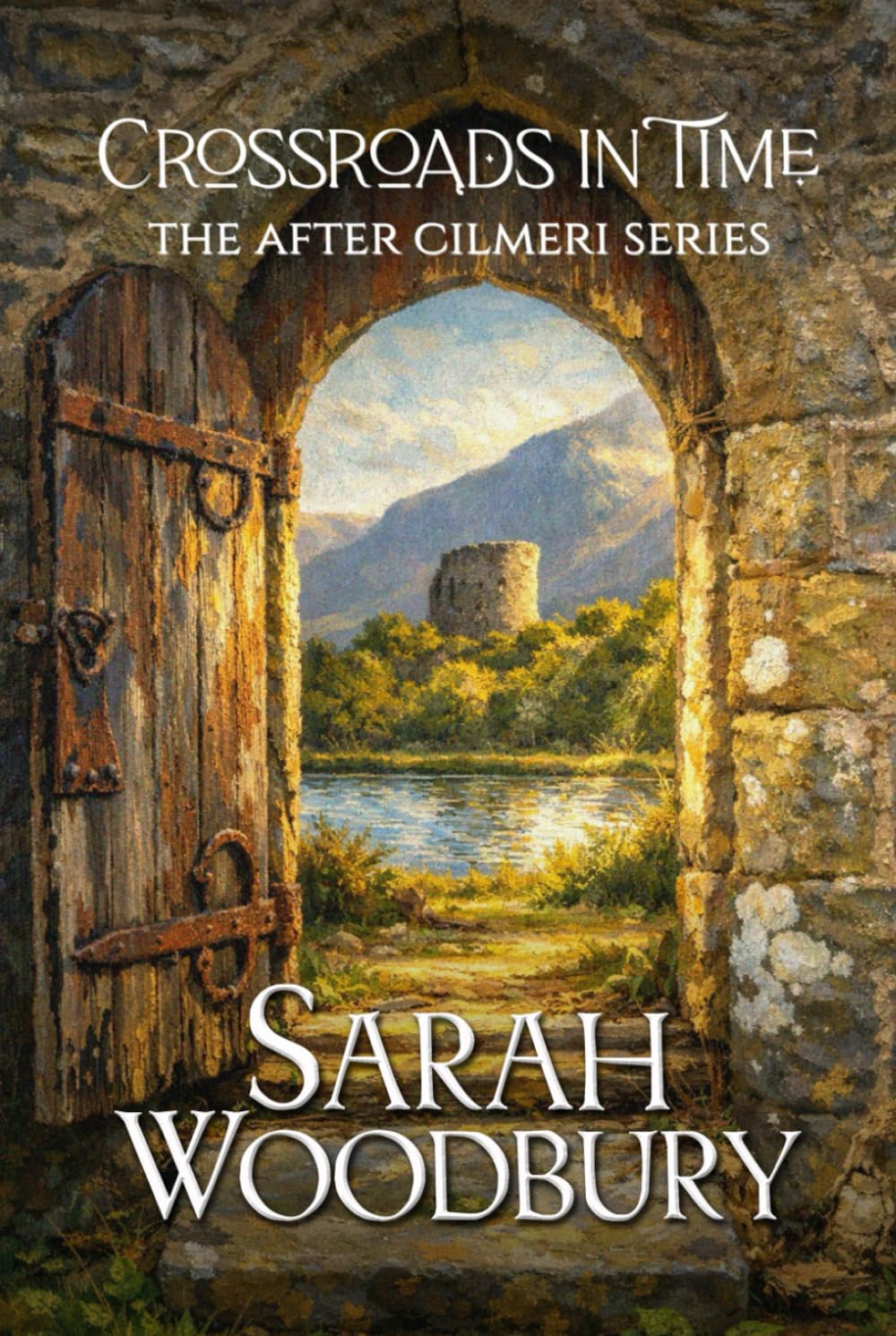 Crossroads in Time (The After Cilmeri Series)