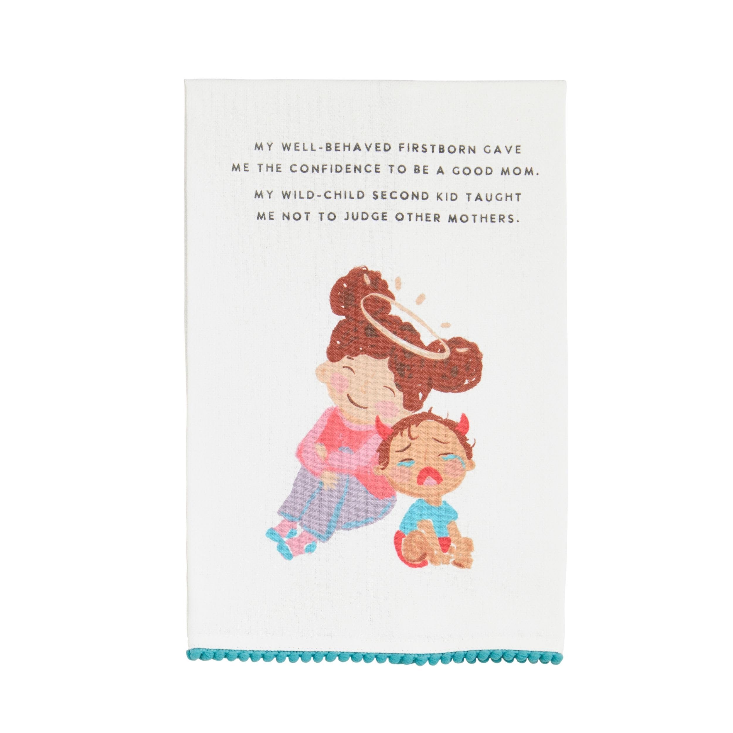 Mud Pie My Well Behave Funny Mom Towel 26 x 16 1 2