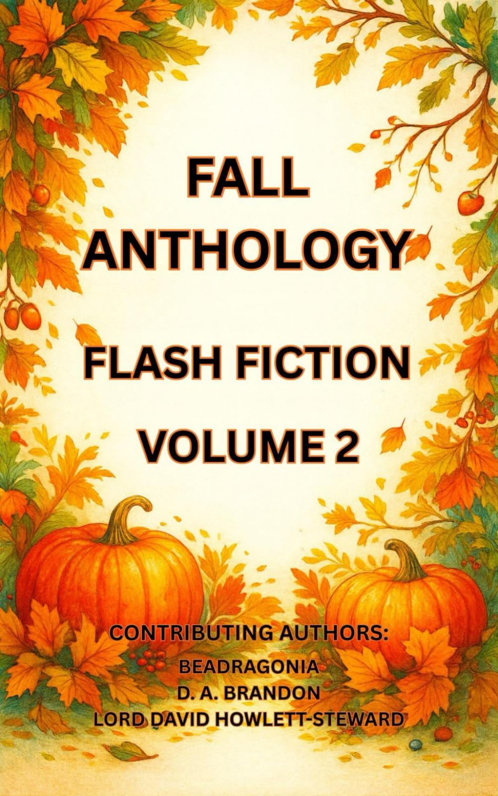Fall Anthology Flash Fiction Volume 2 (Flash Fiction Anthologies)
