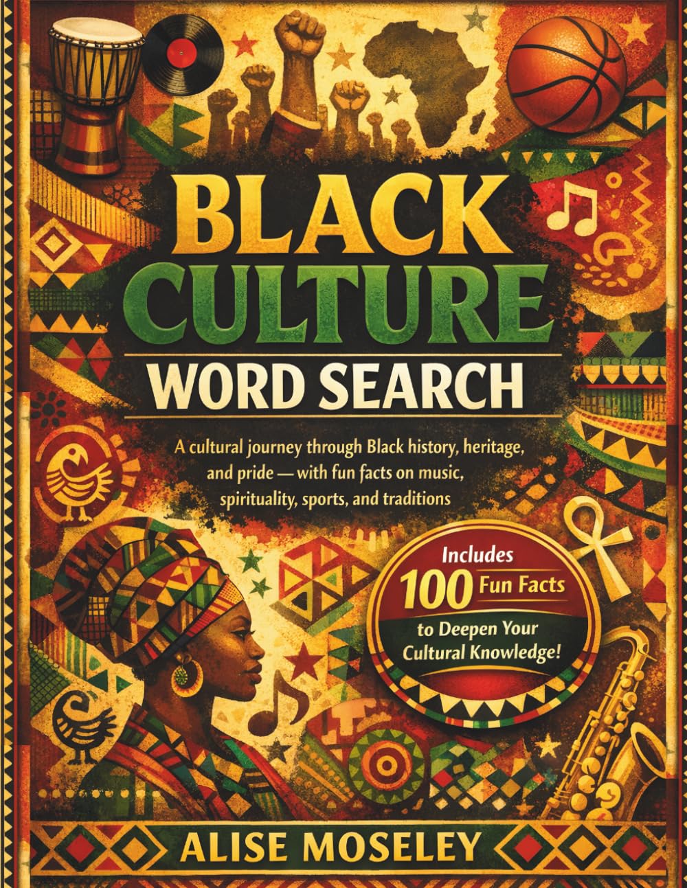 Black Culture Word Search: A cultural journey through Black history, heritage, and pride — with fun facts on music, spirituality, sports, and traditions