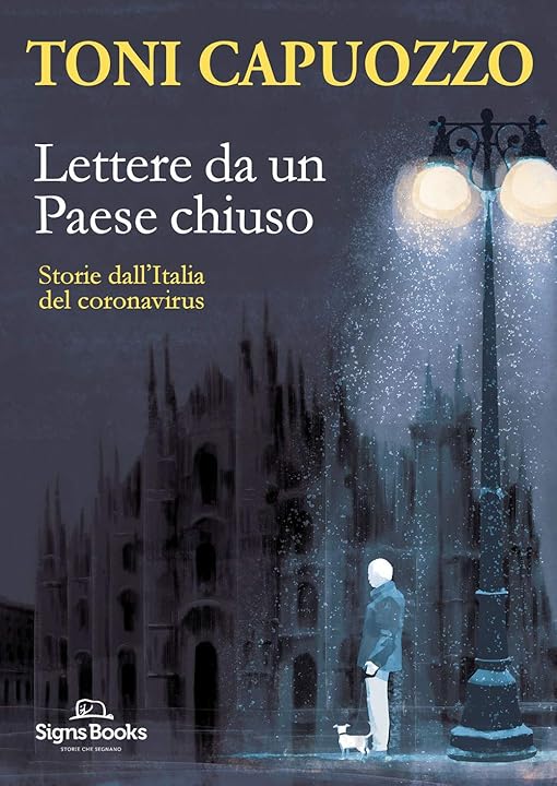 Libro Toni capuozzo - lettere da un paese chiuso. storie dall`italia del coronavirus (italiano) copertina flessibile 978-8894274783