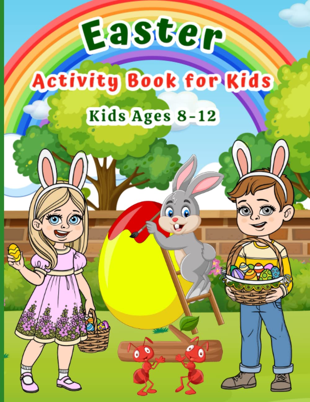 Easter Activity Book for Kids Ages 8-12: Puzzles Games: Coloring, Dot to Dot, Mazes, Word Search, Crossword, Word Scramble, Sudoku - Basket Stuffer for Boys and Girls